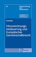 Cover: Hinzurechnungsbesteuerung und Europ&auml;isches Gemeinschaftsrecht - Otto Schmidt Verlag