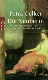 Abbildung von: Die Neuberin - Rowohlt Taschenbuch