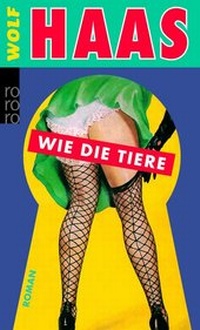 Abbildung von: Wie die Tiere - Rowohlt Taschenbuch