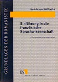 Cover: Einf&uuml;hrung in die franz&ouml;sische Sprachwissenschaft - Erich Schmidt Verlag