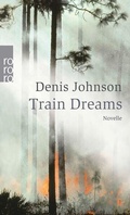 Cover: Train Dreams - Rowohlt Taschenbuch