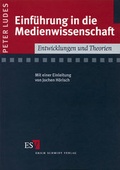 Cover: Einf&uuml;hrung in die Medienwissenschaft - Erich Schmidt Verlag