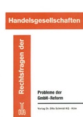 Cover: Probleme der GmbH-Reform - Otto Schmidt Verlag