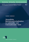 Cover: Steuerliche Betriebswirtschaftslehre in nationaler und transnationaler Sicht - Erich Schmidt Verlag