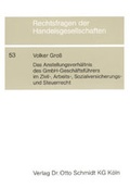 Cover: Das Anstellungsverh&auml;ltnis des GmbH-Gesch&auml;ftsf&uuml;hrers im Zivil-, Arbeits-, Sozialversicherungs- und Steuerrecht - Otto Schmidt Verlag