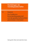 Cover: Die Publikums-Kommanditgesellschaft und die gesellschaftsrechtlich gesch&uuml;tzten Interessen - Otto Schmidt Verlag