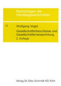 Abbildung von: Gesellschafterbeschlüsse und Gesellschafterversammlung - Otto Schmidt Verlag