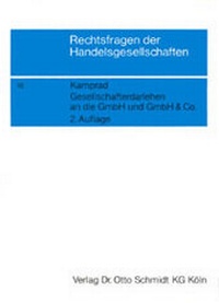 Abbildung von: Gesellschafterdarlehen an die GmbH und GmbH & Co. - Otto Schmidt Verlag