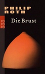 Cover: Die Brust - Rowohlt Taschenbuch