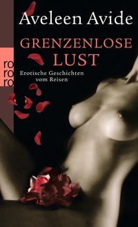 Abbildung von: Grenzenlose Lust - Rowohlt Taschenbuch