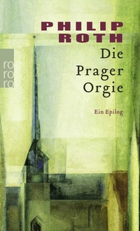 Abbildung von: Die Prager Orgie - Rowohlt Taschenbuch