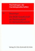 Cover: Die BGB-Gesellschaft als Rechtssubjekt im Wirtschaftsverkehr - Otto Schmidt Verlag