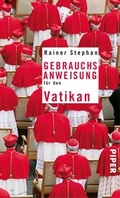 Cover: Gebrauchsanweisung f&uuml;r den Vatikan - Piper