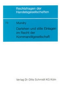 Abbildung von: Darlehen und stille Einlagen im Recht der Kommanditgesellschaft - Otto Schmidt Verlag
