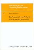 Abbildung von: Der Ausschluss von Aktionären aus der Aktiengesellschaft - Otto Schmidt Verlag