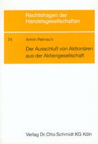 Abbildung von: Der Ausschluss von Aktionären aus der Aktiengesellschaft - Otto Schmidt Verlag
