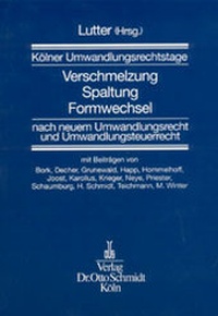 Abbildung von: Verschmelzung - Spaltung - Formwechsel nach neuem Umwandlungsrecht und Umwandlungssteuerrecht - Otto Schmidt Verlag