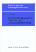 Cover: Gesellschafterabsprachen neben Satzung und Gesellschaftsvertrag - Otto Schmidt Verlag