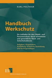Enlarge image Cover: Handbuch Werkschutz - Erich Schmidt Verlag
