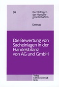 Abbildung von: Die Bewertung von Sacheinlagen in der Handelsbilanz von AG und GmbH - Otto Schmidt Verlag