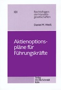 Abbildung von: Aktienoptionspläne für Führungskräfte - Otto Schmidt Verlag