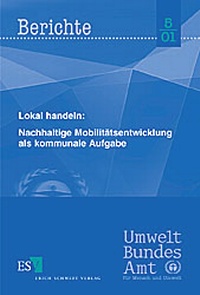 Bild: Lokal handeln: Nachhaltige Mobilitätsentwicklung als kommunale Aufgabe - Erich Schmidt Verlag