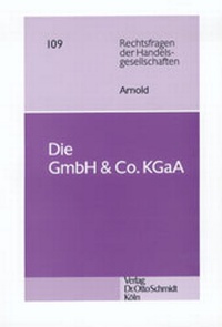 Abbildung von: Die GmbH & Co. KGaA - Otto Schmidt Verlag