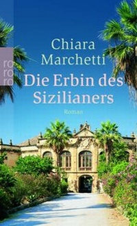 Abbildung von: Die Erbin des Sizilianers - Rowohlt Taschenbuch