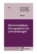 Abbildung von: Stimmrechtslose Vorzugsaktien bei Umwandlungen - Otto Schmidt Verlag