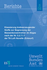 Abbildung von: Klassierung krebserzeugender Stoffe zur Begrenzung der Massenkonzenration im Abgas nach der Nr. 5.2.7.1.1 der TA Luft-Novelle (Entwurf) - Erich Schmidt Verlag