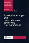 Cover: Struktur&auml;nderungen und Unternehmensbewertung zum B&ouml;rsenkurs - Otto Schmidt Verlag