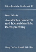 Cover: Anwaltliches Berufsrecht und h&ouml;chstrichterliche Rechtsprechung - Otto Schmidt Verlag