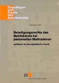 Cover: Beteiligungsrechte des Betriebsrats bei personellen Massnahmen - Erich Schmidt Verlag