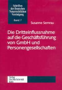 Abbildung von: Die Dritteinflussnahme auf die Geschäftsführung von GmbH und Personengesellschaften - Otto Schmidt Verlag