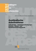 Cover: Ausl&auml;ndische Arbeitnehmer - Erich Schmidt Verlag