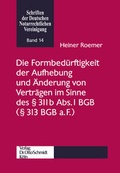 Bild: Die Formbed&uuml;rftigkeit der Aufhebung und &Auml;nderung von Vertr&auml;gen im Sinne des &sect; 311b Abs. 1 BGB (&sect; 313 BGB a.F.) - Otto Schmidt Verlag