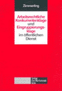 Abbildung von: Arbeitsrechtliche Konkurrentenklage und Eingruppierungsklage im öffentlichen Dienst - Otto Schmidt Verlag