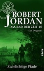 Cover: Das Rad der Zeit 10. Das Original - Piper
