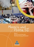 Cover: Mensch und Politik SI / Mensch und Politik SI: Gemeinschaftskunde / Rechtserziehung / Wirtschaft - Ausgabe Sachsen - Schroedel