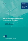 Cover: Markt- und Kostenentwicklung erneuerbarer Energien - Erich Schmidt Verlag