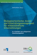 Bild: Ökologieorientiertes Anreiz- und Entwicklungsmanagement für mittelständische Unternehmungen - Erich Schmidt Verlag