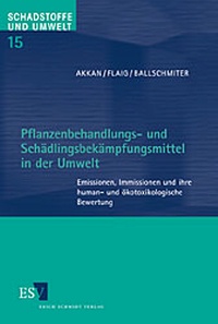 Abbildung von: Pflanzenbehandlungs- und Schädlingsbekämpfungsmittel in der Umwelt - Erich Schmidt Verlag