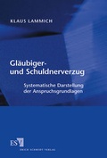 Cover: Gl&auml;ubiger- und Schuldnerverzug - Erich Schmidt Verlag