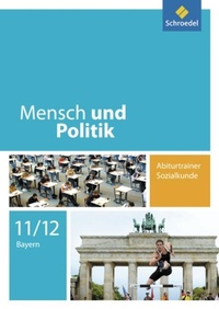 Abbildung von: Mensch und Politik SII - Ausgabe 2008 für Bayern - Schroedel
