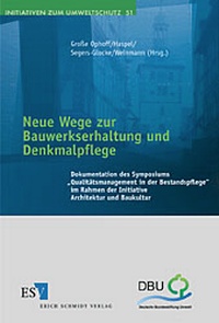 Bild: Neue Wege zur Bauwerkserhaltung und Denkmalpflege - Erich Schmidt Verlag