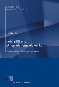 Abbildung von: Publizität und Unternehmensnetzwerke - Erich Schmidt Verlag