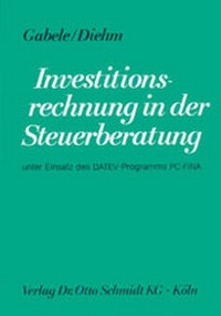 Abbildung von: Investitionsrechnung in der Steuerberatung - Otto Schmidt Verlag