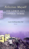 Cover: Die L&ouml;win aus Cinque Terre: Laura Gottbergs dritter Fall - Rowohlt Taschenbuch