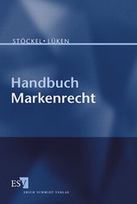Abbildung von: Handbuch Markenrecht - Erich Schmidt Verlag