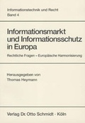 Cover: Informationsmarkt und Informationsschutz in Europa - Otto Schmidt Verlag